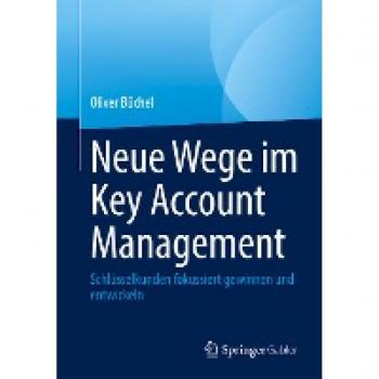 Neue Wege im Key Account Management