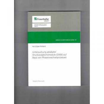 Untersuchung adiabater Druckausgleichmodule (DAM) auf Basis von Phasenwechselprozessen