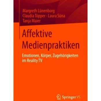 Affektive Medienpraktiken