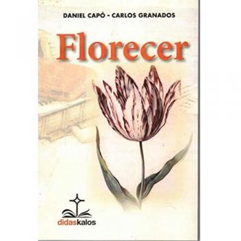 Florecer: 1 (Grandes palabras de la educación