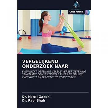 VERGELIJKEND ONDERZOEK NAAR: EVENWICHT OEFENING VERSUS VERZET OEFENING SAMEN MET CONVENTIONELE THERAPIE OM HET EVENWICHT BIJ DIABETICI TE VERBETEREN