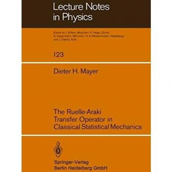 The Ruelle-Araki Transfer Operator in Classical Statistical Mechanics (Lecture Notes in Physics) (Lecture Notes in Physics (123), Band 123)