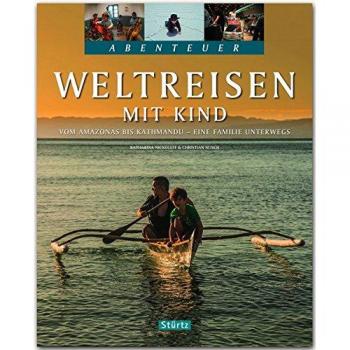 Weltreisen mit Kind