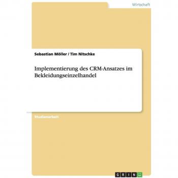 Implementierung des CRM-Ansatzes im Bekleidungseinzelhandel