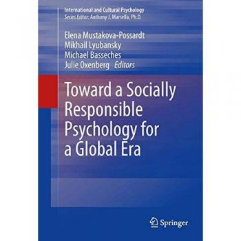 Toward a Socially Responsible Psychology for a Global Era