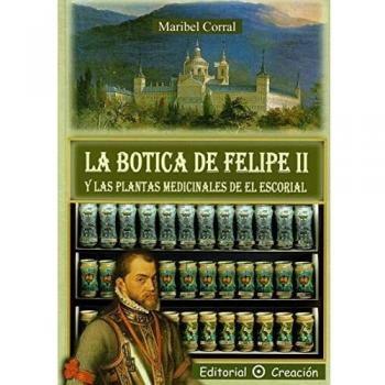 La Botica de Felipe II y las plantas medicinales de El Escorial
