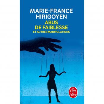 Abus de faiblesse et autres manipulations
