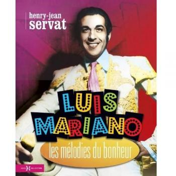 Luis Mariano les mélodies du bonheur
