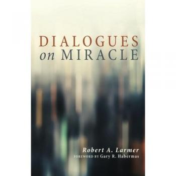 Dialogues on Miracle