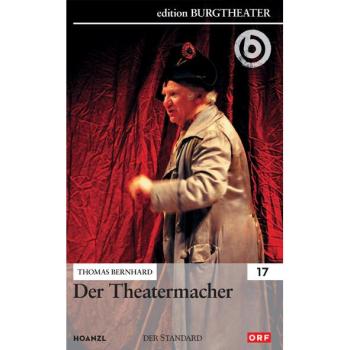 Der Theatermacher von Thomas Bernhard