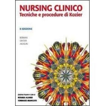 Nursing clinico. Tecniche e procedure di Kozier
