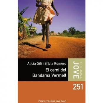 El camí del Bandama Vermell: Premi Columna Jove 2010 (Tapa blanda).