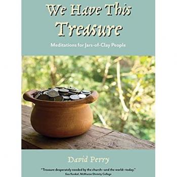 We Have This Treasure: Meditations for Jars-of-Clay People