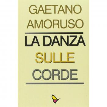 La danza sulle corde. Ediz. per la scuola