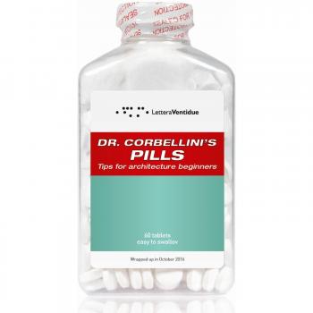 Dr. Corbellini's pills. Tips for architecture beginners