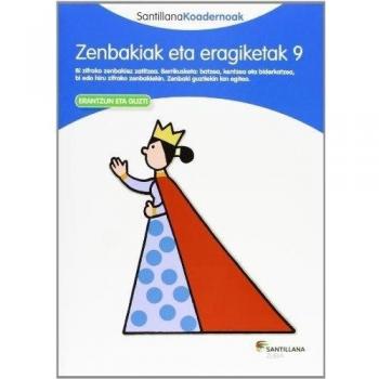 Zenbakiak eta eragiketak 9 santillana koadernoak