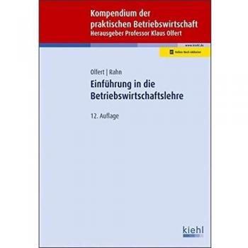 Klaus Olfert Einführung In Die Betriebswirtschaftslehre (Kompendium Der Praktischen Betriebswirtschaft)