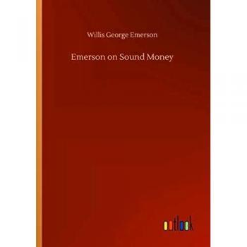 Emerson on Sound Money