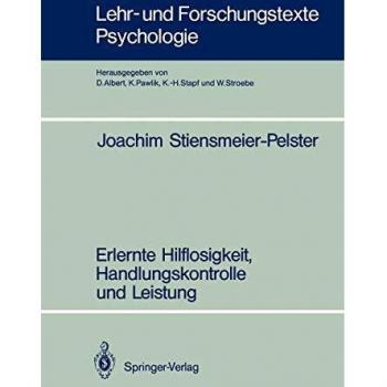 Erlernte Hilflosigkeit, Handlungskontrolle und Leistung (Lehr