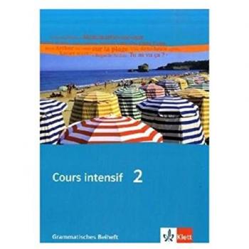 Cours intensif Neu 2. Grammatisches Beiheft