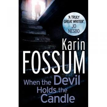 When the Devil Holds the Candle by Karin Fossum Paperback Book