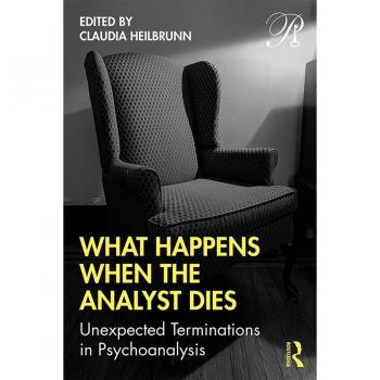 Vitalsource Technologies, Inc. What Happens When the Analyst Dies: Unexpected Terminations in Psychoanalysis