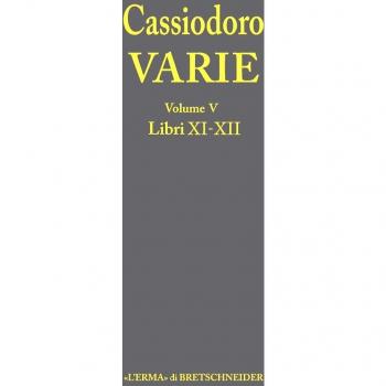 Cassiodoro. Varie. Libri XI, XII