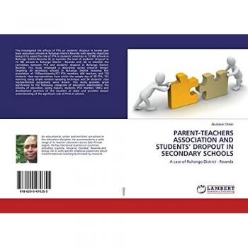 PARENT-TEACHERS ASSOCIATION AND STUDENTS¿ DROPOUT IN SECONDARY SCHOOLS: A case of Ruhango District