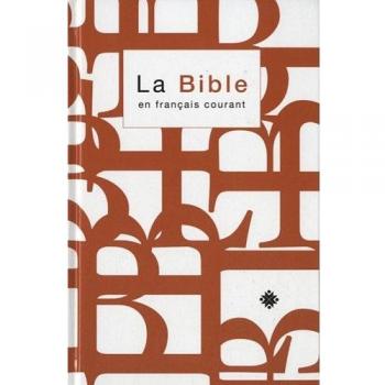 BIBLE EN FRANÇAIS COURANT AVEC DEUTEROCANONIQUES AVEC NOTES