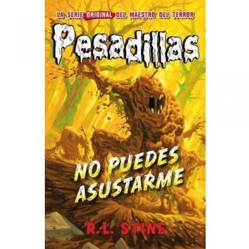 No puedes asustarme