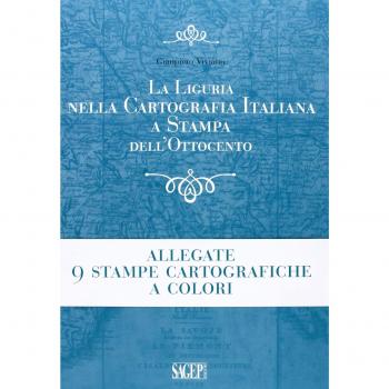 La Liguria nella cartografia italiana a stampa dell'Ottocento