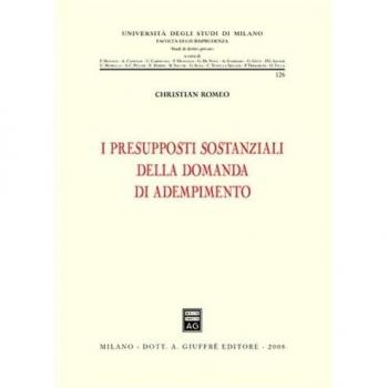 I presupposti sostanziali della domanda di adempimento