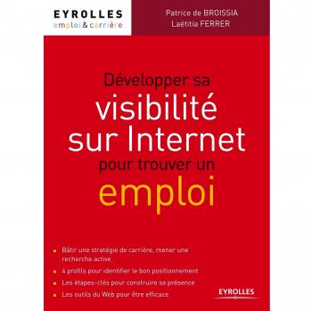 Développer sa visibilité sur Internet pour trouver un emploi