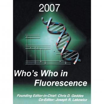 Who's Who in Fluorescence 2007