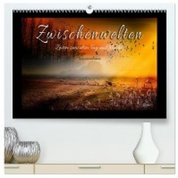 Premium Wandkalender 2024 Zwischenwelten