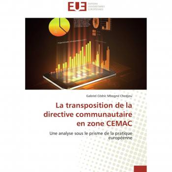 La transposition de la directive communautaire en zone CEMAC: Une analyse sous le prisme de la pratique européenne
