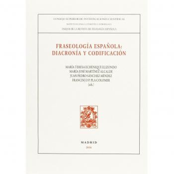 Fraseología española : diacronía y codificación (Tapa blanda).