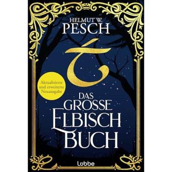 Pesch, Helmut W.: Das große Elbisch-Buch
