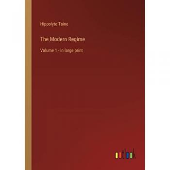 The Modern Regime: Volume 1