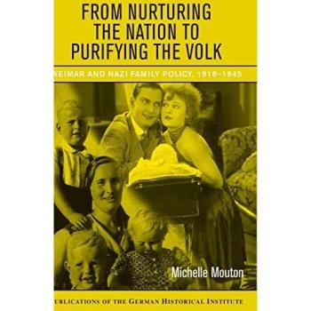 Mouton, Michelle: From Nurturing the Nation to Purifying the Volk