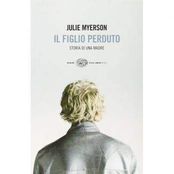 Il figlio perduto. Storia di una madre