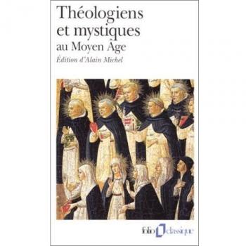 Theologiens Et Mystiques Au Moyen Age