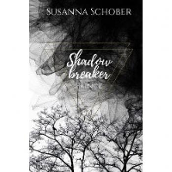 Schober, Susanna: Shadowbreaker Prince