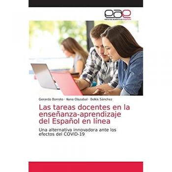 Las tareas docentes en la enseñanza-aprendizaje del Español en línea: Una alternativa innovadora ante los efectos del COVID-19