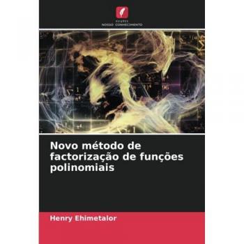 Ehimetalor, Henry: Novo método de factorização de funções polinomiais