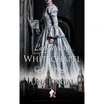 La princesa de Whitechapel (Tapa blanda).