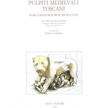 Pulpiti medievali toscani. Storia e restauri di micro-architetture. Atti della Giornata di studio