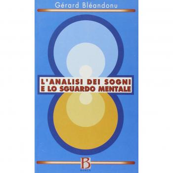 L'analisi dei sogni e lo sguardo mentale