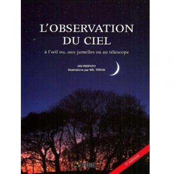 L'observation du ciel à l'oeil nu, aux jumelles ou au télescope