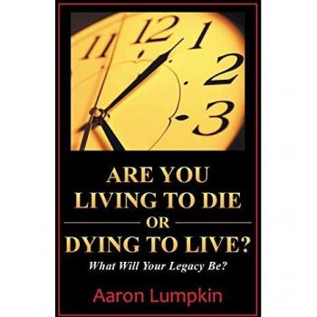 Are You Living to Die or Dying to Live?